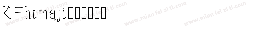 KFhimaji字体转换