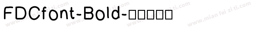 FDCfont-Bold字体转换