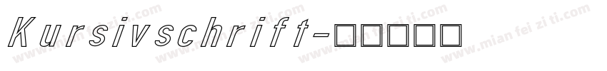 Kursivschrift字体转换
