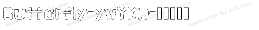 Butterfly-ywYKm字体转换