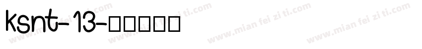 ksnt-13字体转换