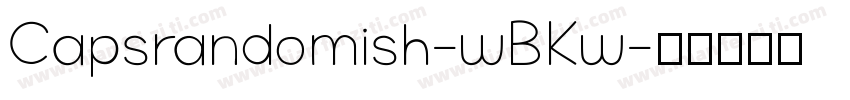 Capsrandomish-wBKw字体转换