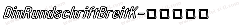 DinRundschriftBreitK字体转换
