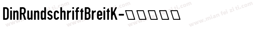 DinRundschriftBreitK字体转换