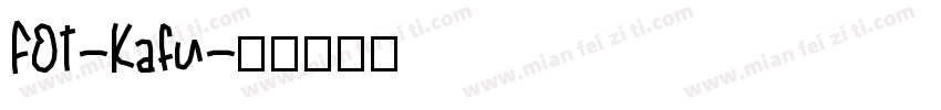 FOT-Kafu字体转换