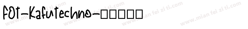 FOT-KafuTechno字体转换