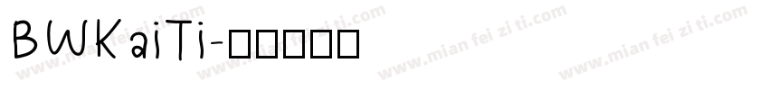 BWKaiTi字体转换