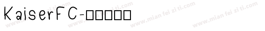 KaiserFC字体转换