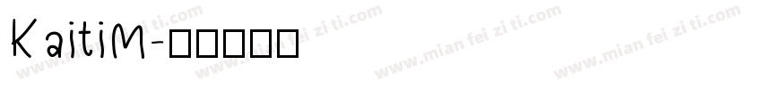 KaitiM字体转换