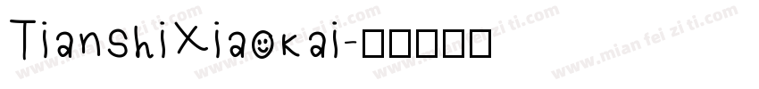 TianshiXiaokai字体转换