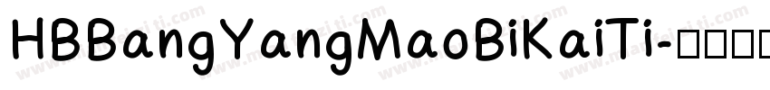 HBBangYangMaoBiKaiTi字体转换