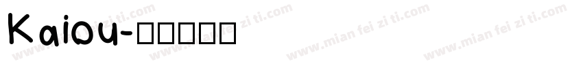 Kaiou字体转换