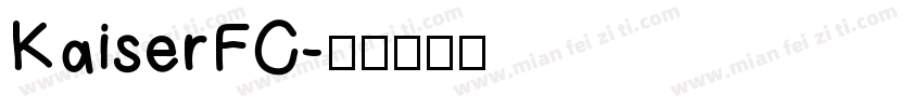 KaiserFC字体转换