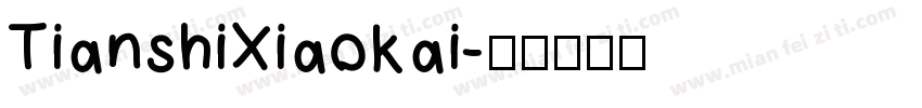 TianshiXiaokai字体转换