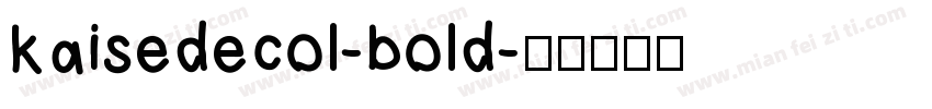 kaisedecol-bold字体转换