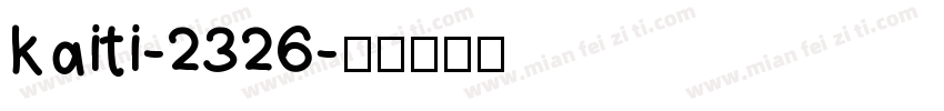 kaiti-2326字体转换