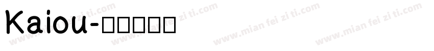 Kaiou字体转换