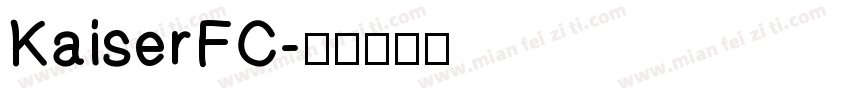 KaiserFC字体转换