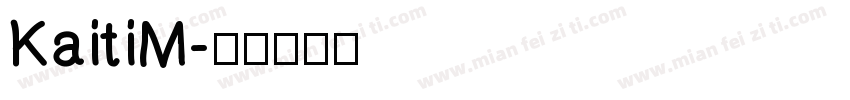 KaitiM字体转换