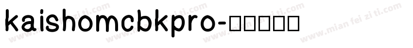kaishomcbkpro字体转换
