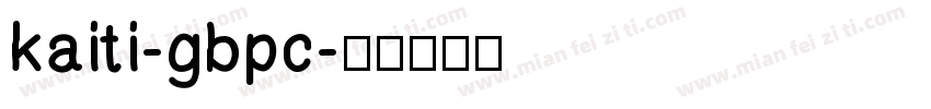 kaiti-gbpc字体转换