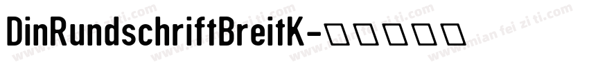 DinRundschriftBreitK字体转换