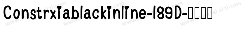 Constrxiablackinline-l89D字体转换