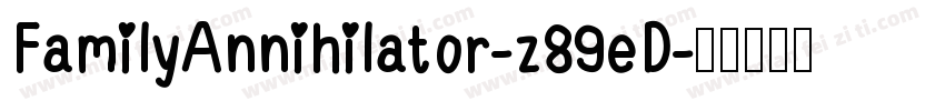FamilyAnnihilator-z89eD字体转换