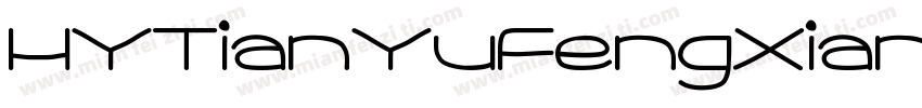 HYTianYuFengXianTiw字体转换