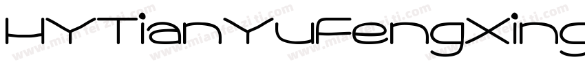 HYTianYuFengXingTiJ字体转换