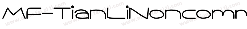 MF-TianLiNoncommercia字体转换