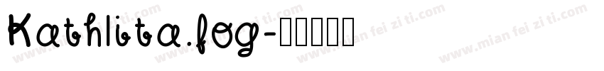 Kathlita.fog字体转换