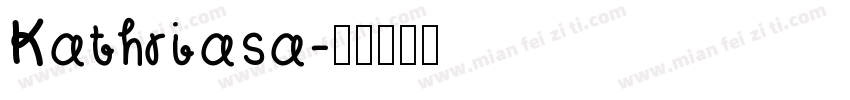 Kathriasa字体转换