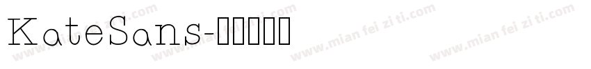 KateSans字体转换