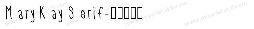 MaryKaySerif字体转换