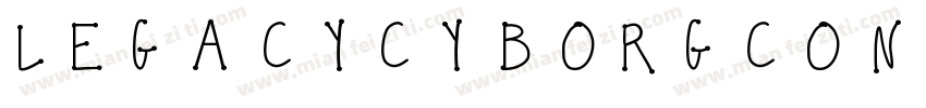LEGACYCYBORGCONDENSED字体转换