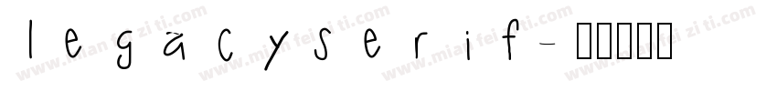 legacyserif字体转换
