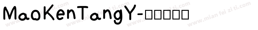MaoKenTangY字体转换