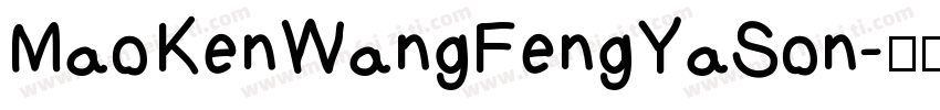 MaoKenWangFengYaSon字体转换