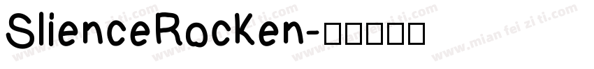 SlienceRocken字体转换