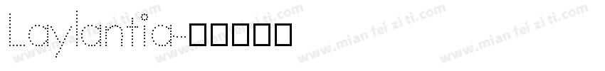 Laylantia字体转换