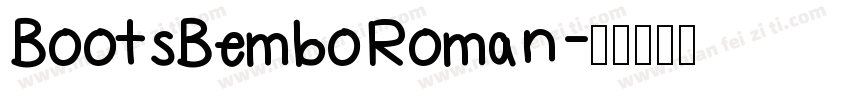 BootsBemboRoman字体转换