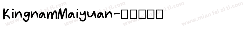 KingnamMaiyuan字体转换