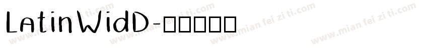 LatinWidD字体转换