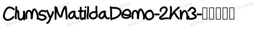 ClumsyMatildaDemo-2Kn3字体转换