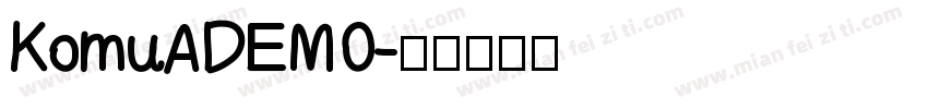 KomuADEMO字体转换