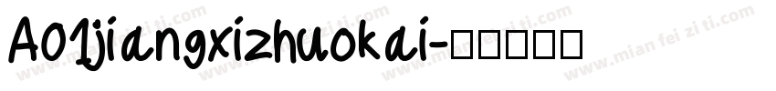 A01jiangxizhuokai字体转换