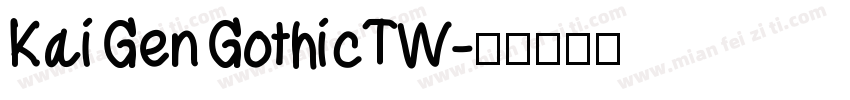 KaiGenGothicTW字体转换