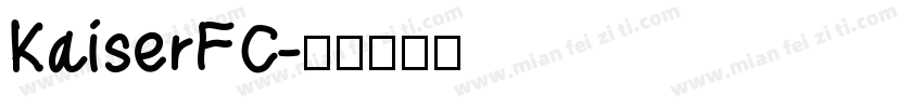 KaiserFC字体转换