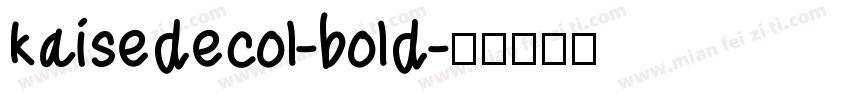 kaisedecol-bold字体转换